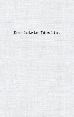 Der letzte Idealist