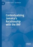 Contextualizing Jamaica’s Relationship with the IMF (eBook, PDF)