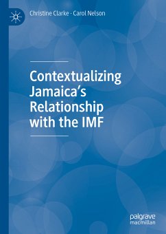 Contextualizing Jamaica’s Relationship with the IMF (eBook, PDF) - Clarke, Christine; Nelson, Carol
