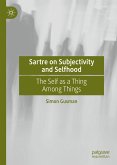 Sartre on Subjectivity and Selfhood (eBook, PDF)