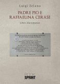 Padre Pio e Raffaelina Cerase (eBook, ePUB)