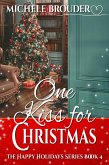 One Kiss for Christmas (The Happy Holidays Series, #4) (eBook, ePUB)