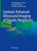 Contrast-Enhanced Ultrasound Imaging of Hepatic Neoplasms (eBook, PDF)