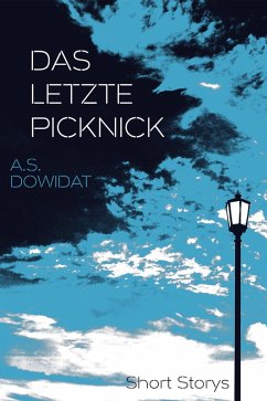 Das letzte Picknick (eBook, ePUB) - Dowidat, A. S.