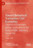 Toward Behavioral Transaction Cost Economics (eBook, PDF)