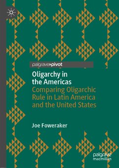 Oligarchy in the Americas (eBook, PDF) - Foweraker, Joe