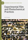 Experimental Film and Photochemical Practices (eBook, PDF)