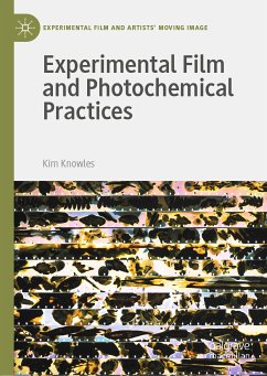 Experimental Film and Photochemical Practices (eBook, PDF) - Knowles, Kim