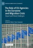 The Role of EU Agencies in the Eurozone and Migration Crisis (eBook, PDF)