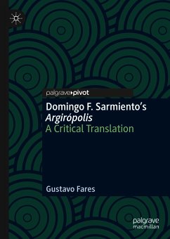 Domingo F. Sarmiento’s Argirópolis (eBook, PDF) - Fares, Gustavo