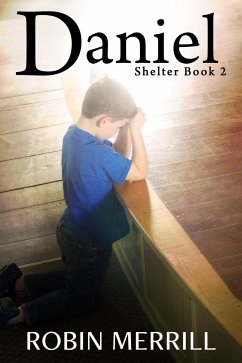 Daniel (Shelter, #2) (eBook, ePUB) - Merrill, Robin