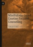 Mindfulness-based Emotion Focused Counselling (eBook, PDF)