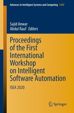 Proceedings of the First International Workshop on Intelligent Software Automation (eBook, PDF)