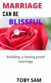 Marriage can be blissful (eBook, ePUB)