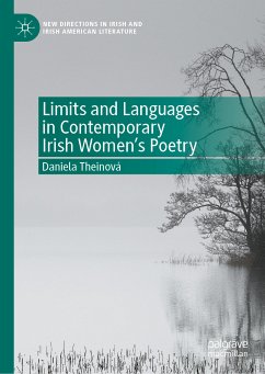Limits and Languages in Contemporary Irish Women's Poetry (eBook, PDF) - Theinová, Daniela