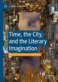Time, the City, and the Literary Imagination (eBook, PDF)