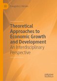 Theoretical Approaches to Economic Growth and Development (eBook, PDF)