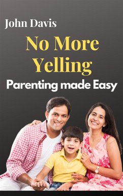 No More Yelling (eBook, ePUB) - Davis, John