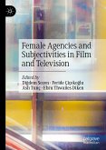 Female Agencies and Subjectivities in Film and Television (eBook, PDF)