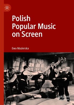 Polish Popular Music on Screen (eBook, PDF) - Mazierska, Ewa