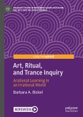 Art, Ritual, and Trance Inquiry (eBook, PDF)