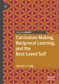 Curriculum Making, Reciprocal Learning, and the Best-Loved Self (eBook, PDF)