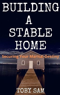 Building a stable home (eBook, ePUB) - Sam, Toby