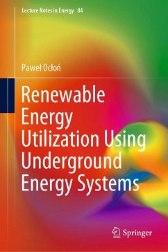 Renewable Energy Utilization Using Underground Energy Systems (eBook, PDF) - Ocłoń, Paweł