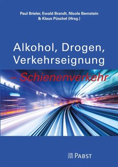 'Alkohol, Drogen, Verkehrseignung - Schienenverkehr' (eBook, PDF)