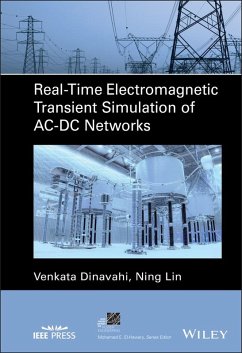 Real-Time Electromagnetic Transient Simulation of AC-DC Networks (eBook, ePUB) - Dinavahi, Venkata; Lin, Ning