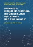 Prognose: Risikoeinschätzung in forensischer Psychiatrie und Psychologie (eBook, PDF)