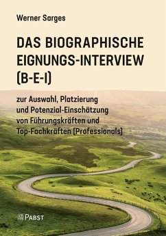 Das Biographische Eignungs-Interview (B-E-I) (eBook, PDF) - Sarges, Werner