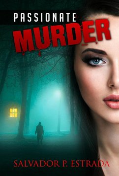 Passionate Murder (Short Mystery Stories, #1) (eBook, ePUB) - Estrada, Salvador P.