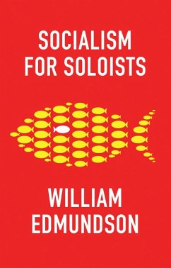 Socialism for Soloists (eBook, ePUB) - Edmundson, William