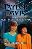 Taylor Davis and the Quest for the Immortal Blade (eBook, ePUB)