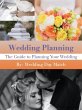 Wedding Planning: The Guide to Planning... - Bild 1