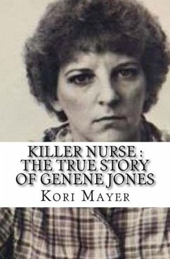Cover Killer Nurse : The True Story of Genene Jones (eBook, ePUB)
