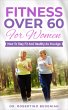 Fitness Over 60 For Women - How to Stay... - Bild 1