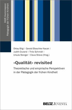 »Qualität« revisited - Bilgi, Oktay; Blaschke-Nacak, Gerald; Durand, Judith; Schmidt, Thilo; Stenger, Ursula; Stieve, Claus