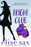 Fright Club (Agatha Bright Mysteries, #3) (eBook, ePUB)
