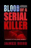 Blood of a Serial Killer (Murder in the Genes, #2) (eBook, ePUB)