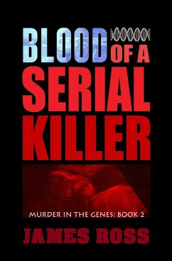 Cover Blood of a Serial Killer (Murder in the Genes, #2) (eBook, ePUB)