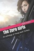 The Zero Girls : An Anthology of Young Adult Thrillers (eBook, ePUB)