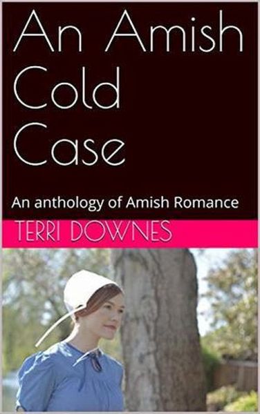 An Amish Cold Case An Anthology of Amish Romance (eBook, ePUB) An Amish Cold Case An Anthology of Amish Romance (eBook, ePUB)