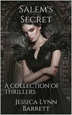 Salem's Secret : A Collection of Thrillers (eBook, ePUB) Salem's Secret : A Collection of Thrillers (eBook, ePUB)