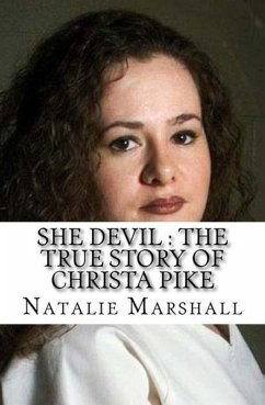 Cover She Devil : The True Story of Christa Pike (eBook, ePUB)