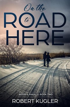 Cover On the Road to Here (Avery & Angela) (eBook, ePUB)