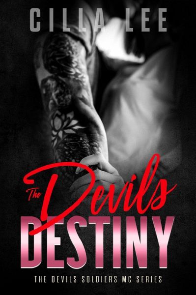 The Devils Destiny (The Devils Soldiers mc, #10) (eBook, ePUB) The Devils Destiny (The Devils Soldiers mc, #10) (eBook, ePUB)