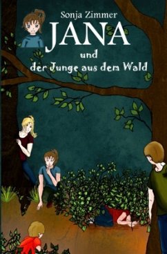 Jana und der Junge aus dem Wald - Zimmer, Sonja