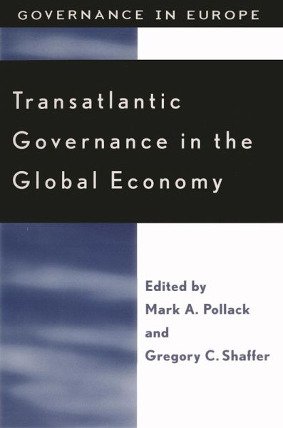 Transatlantic Governance in the Global Economy (eBook, ePUB)
